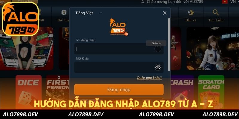 Hướng dẫn đăng nhập Alo789 từ A - Z 
