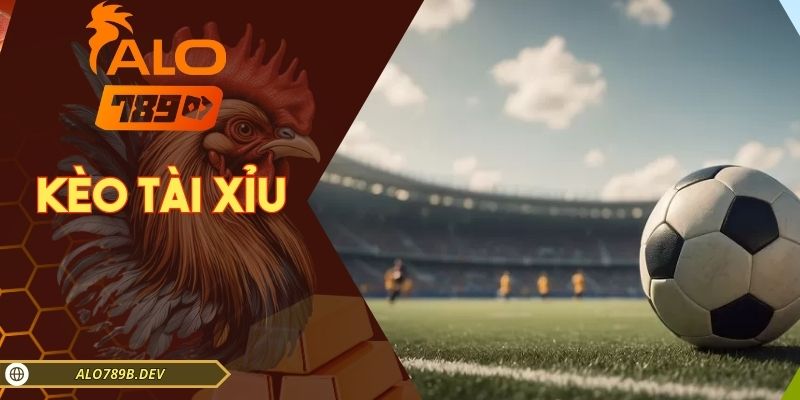 Kèo tài xỉu