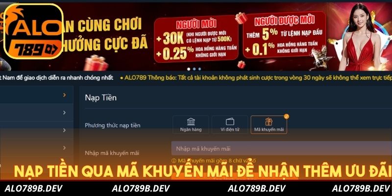 Nạp tiền qua mã khuyến mãi để nhận thêm ưu đãi
