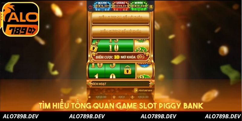 Tìm hiểu tổng quan game slot Piggy Bank